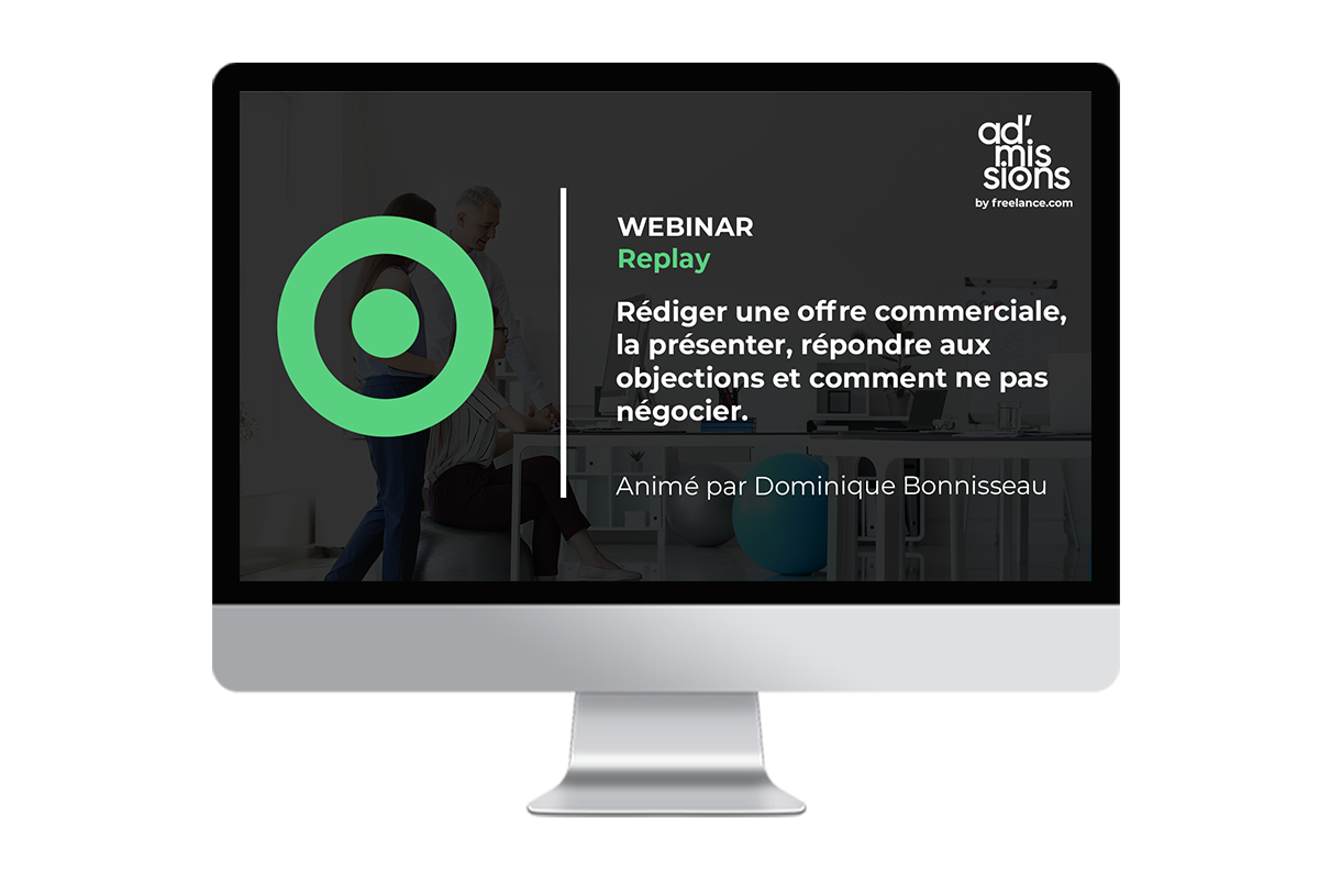 Webinar : Rédiger une offre commerciale, la présenter, répondre aux objections et comment ne pas négocier